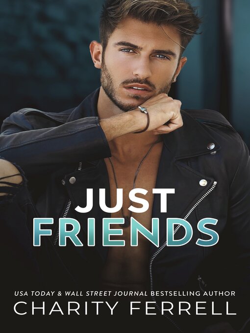 Title details for Just Friends by Charity Ferrell - Available